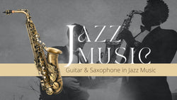 Musical Instruments in Jazz Music: Jazz Guitar & Saxophone
