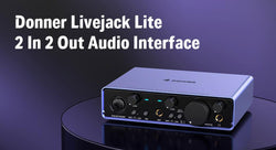 Your Recording Career Starts Here-Donner Livejack Audio Interface